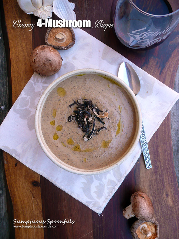 Creamy Four Mushroom Bisque ~ Sumptuous Spoonfuls #mushroom #soup #recipe