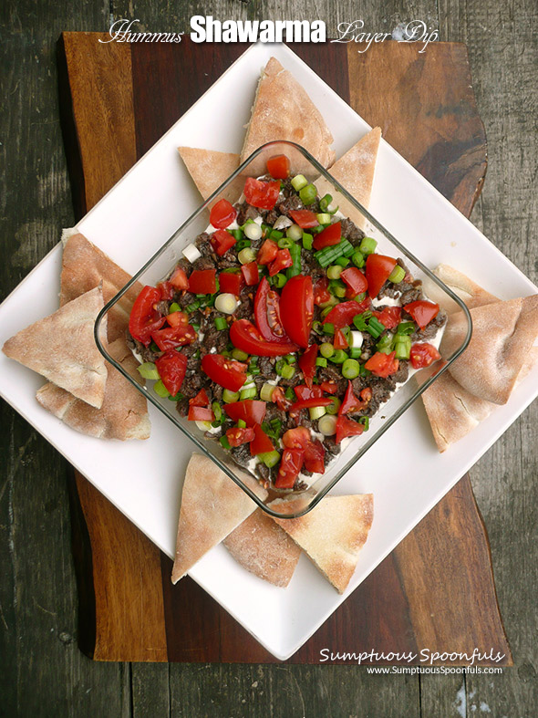 Hummus Shawarma Layer Dip ~ Sumptuous Spoonfuls #Mediterranean #LayerDip #GameDay