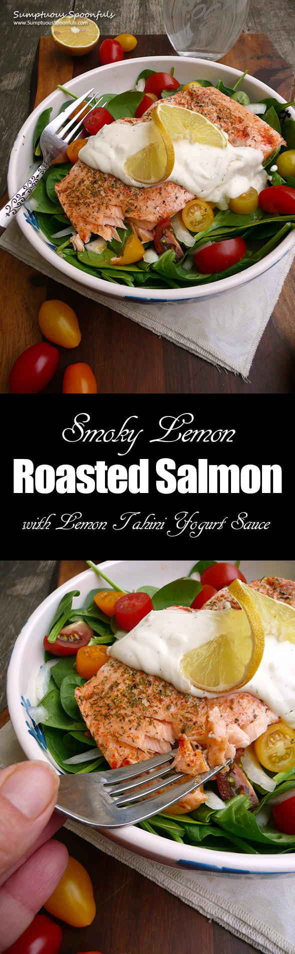 Smoky Lemon Roasted Salmon with Lemon Tahini Yogurt Sauce ~ Sumptuous Spoonfuls #easy #dinner #recipe