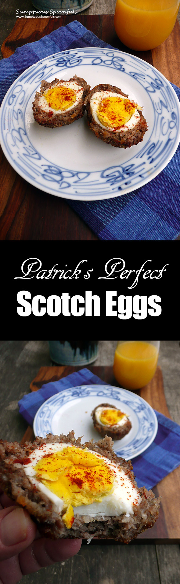 Patrick's Perfect Scotch Eggs ~ Sumptuous Spoonfuls #sausage #egg #recipe #tribute