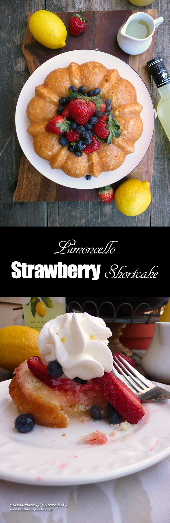 Limoncello Strawberry Shortcake ~ Sumptuous Spoonfuls #boozy #lemon #cake #recipe