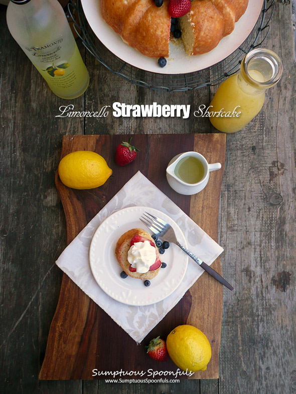 Limoncello Strawberry Shortcake ~ Sumptuous Spoonfuls #boozy #lemon #cake #recipe