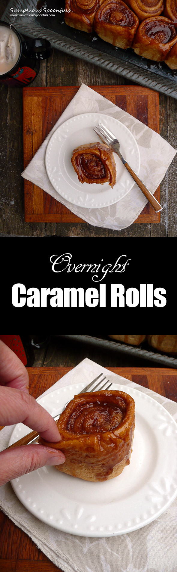 Overnight Caramel Rolls ~ Sumptuous Spoonfuls #standmixer #yeast #rolls #recipe