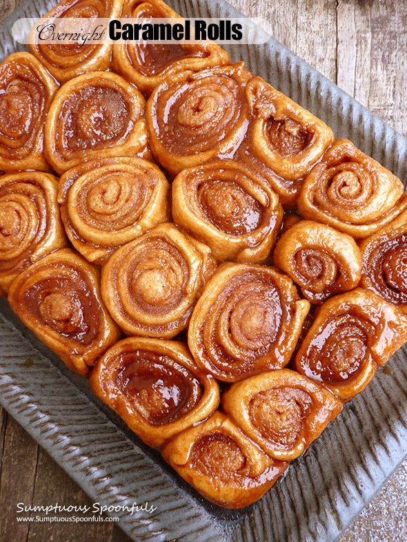 Overnight Caramel Rolls ~ Sumptuous Spoonfuls #standmixer #yeast #rolls #recipe