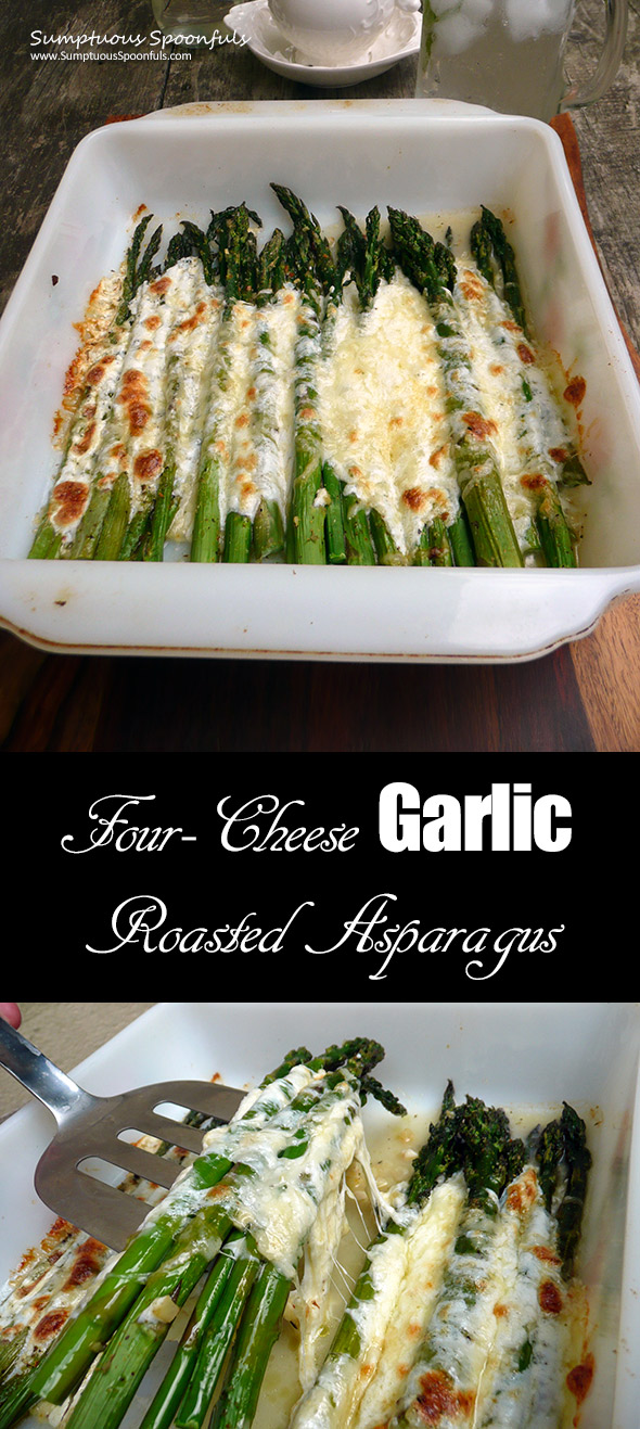 Four Cheese Garlic Roasted Asparagus ~ Sumptuous Spoonfuls #cheese #asparagus #recipe