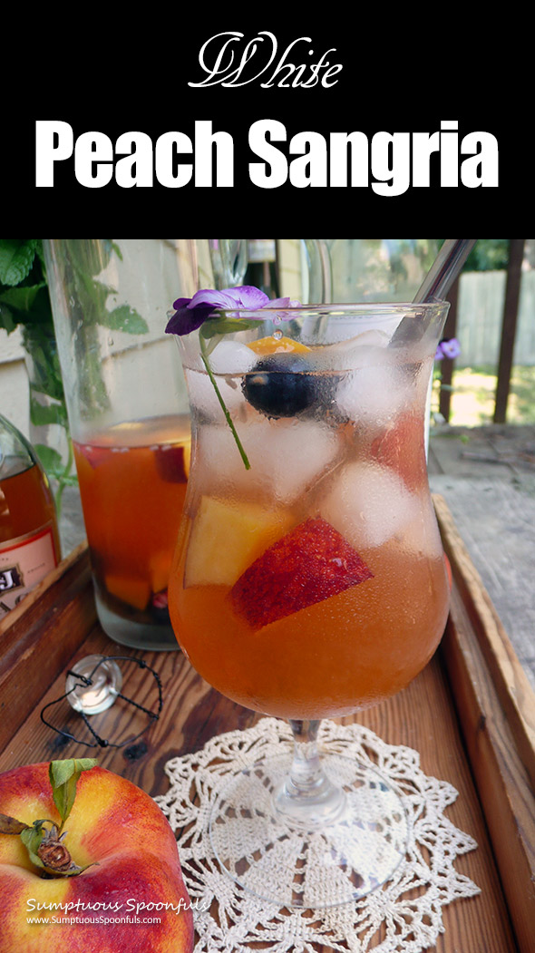 Sparkling White Peach Sangria ~ Sumptuous Spoonfuls #peach #sangria #recipe