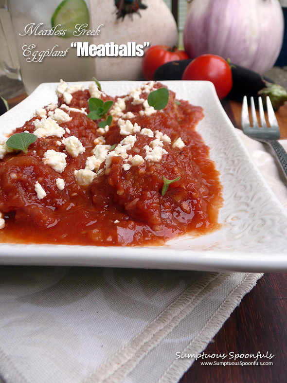 Meatless Greek Eggplant "Meatballs" ~ a delicious plant-based, low carb meal from Sumptuous Spoonfuls 