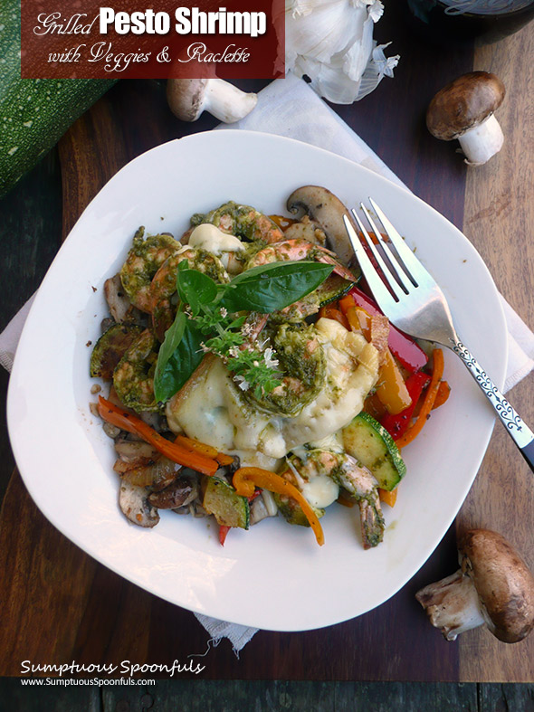 Grilled Pesto Shrimp with Veggies and Raclette Cheese ~ an amazing healthy low carb dinner that will take your taste buds to their happy place ~ Sumptuous Spoonfuls