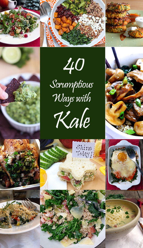 40 Scrumptious Ways with Kale ~ Fit more leafy greens into your diet with these fabulous recipes!