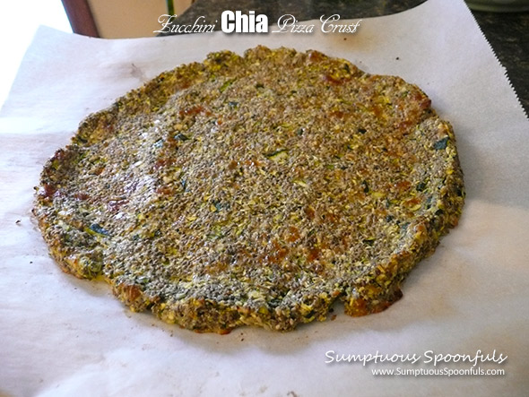 Zucchini Chia Pizza Crust ~ Grain free Gluten free Low carb Easy and Delicious!