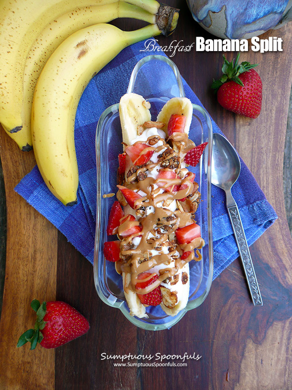 Breakfast Banana Split ~ a fun, healthy way to start your day! 