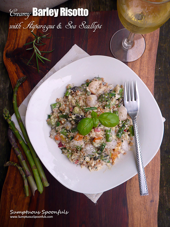 Creamy Barley Risotto with Asparagus & Sea Scallops ~ the sense of umami and ultimate satisfaction in a healthy dish that will leave you satisfied in so many dimensions