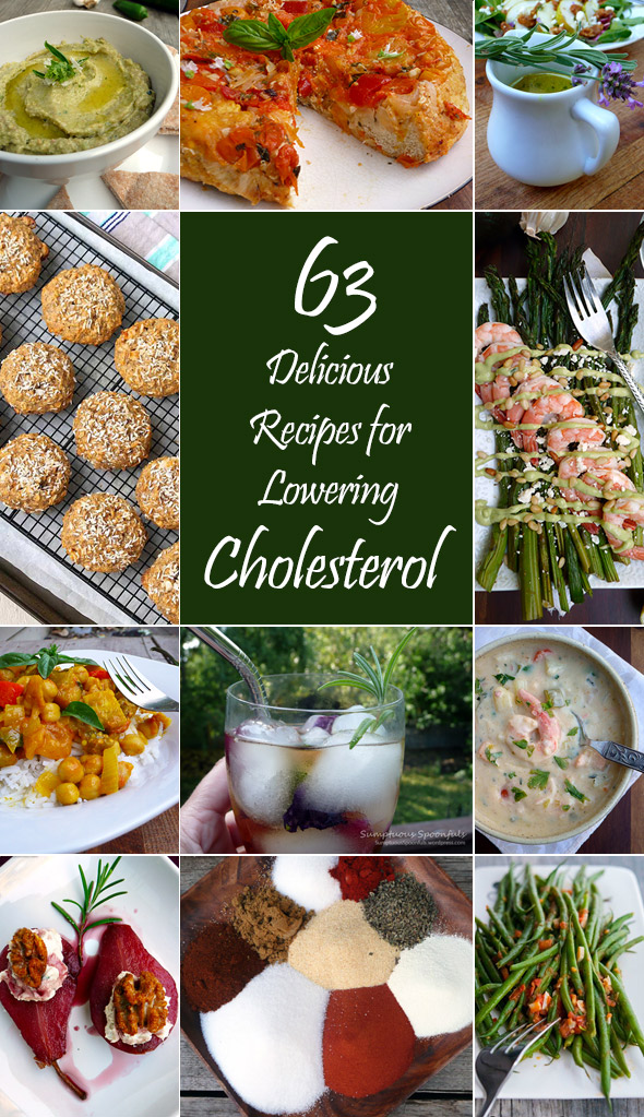 Tips for Lowering Cholesterol PLUS 63 Delicious Recipes & Why they're Good for You