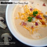 Bacon Mushroom Beer Cheese Soup ~ Sumptuous Spoonfuls #soup #recipe