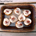 Roasted Pears with Maple Nut Mascarpone Filling ~ Sumptuous Spoonfuls #light #dessert #recipe