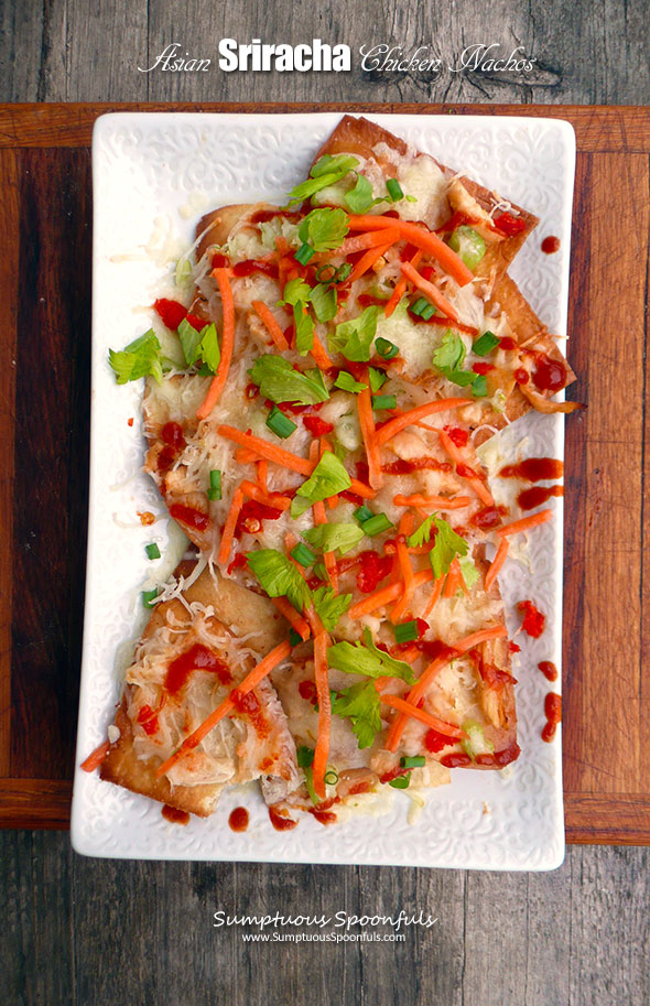 Asian Sriracha Chicken Nachos ~ Sumptuous Spoonfuls #sriracha #chicken #nachos #recipe