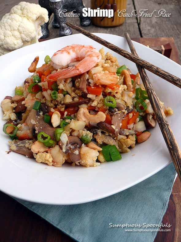 Cashew Shrimp Cauli-Fried Rice ~ Sumptuous Spoonfuls #Cauliflower #Dinner #Recipe #Lowcarb #Healthy #Delicious