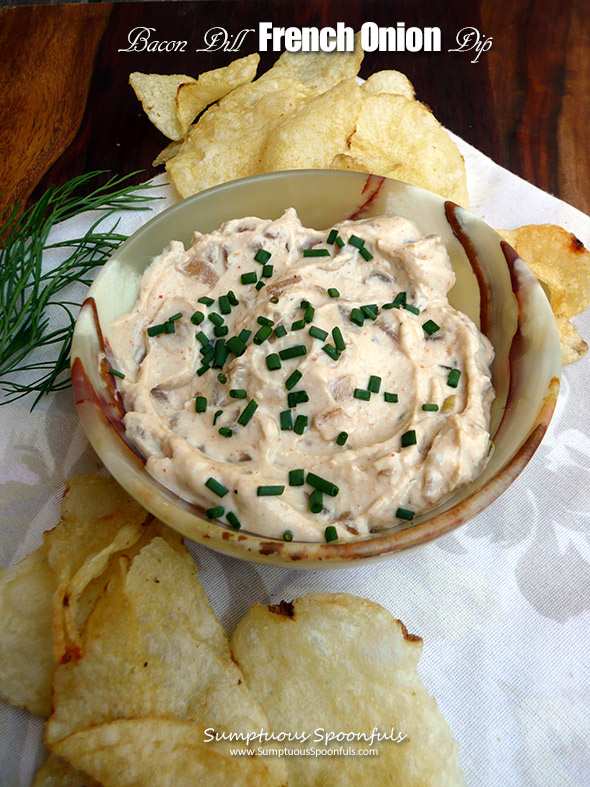 Bacon Dill French Onion Dip ~ Sumptuous Spoonfuls #homemade #Greekyogurt #vegetarian #cip #recipe