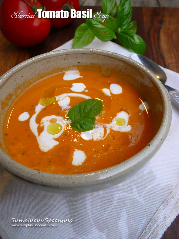 Sherried Tomato Basil Soup with Marinated Feta ~ Sumptuous Spoonfuls #tomato #soup #recipe