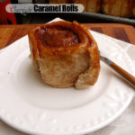 Overnight Caramel Rolls ~ Sumptuous Spoonfuls #standmixer #yeast #rolls #recipe