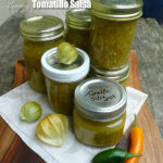 Canning Tomatillo Salsa ~ step by step instructions #canned #salsa #recipe