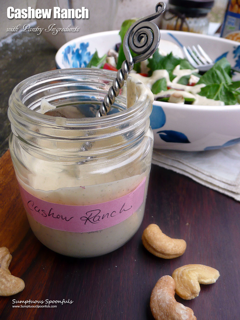 Cashew Ranch made with Pantry Ingredients ~ dairy free, egg free, mayo free