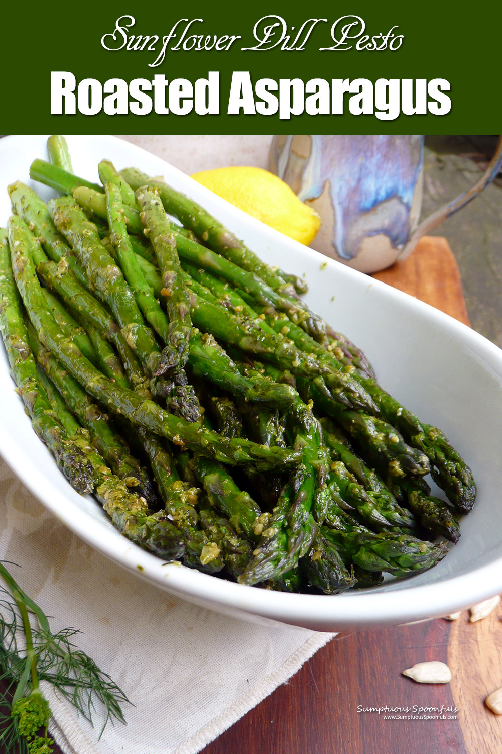 Sunflower Dill Pesto Roasted Asparagus