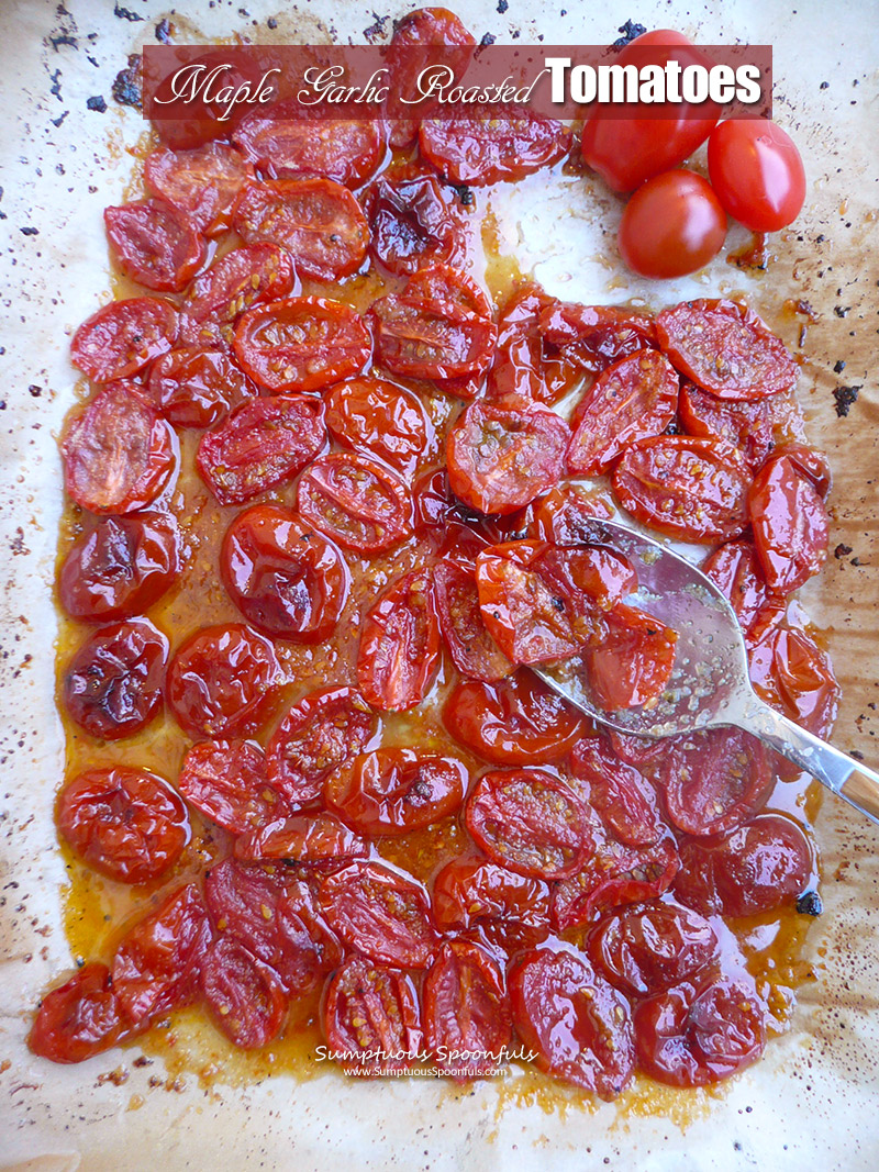 Maple Garlic Roasted Tomatoes