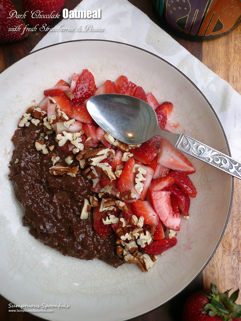 Dark Chocolate Oatmeal with Strawberries & Pecans