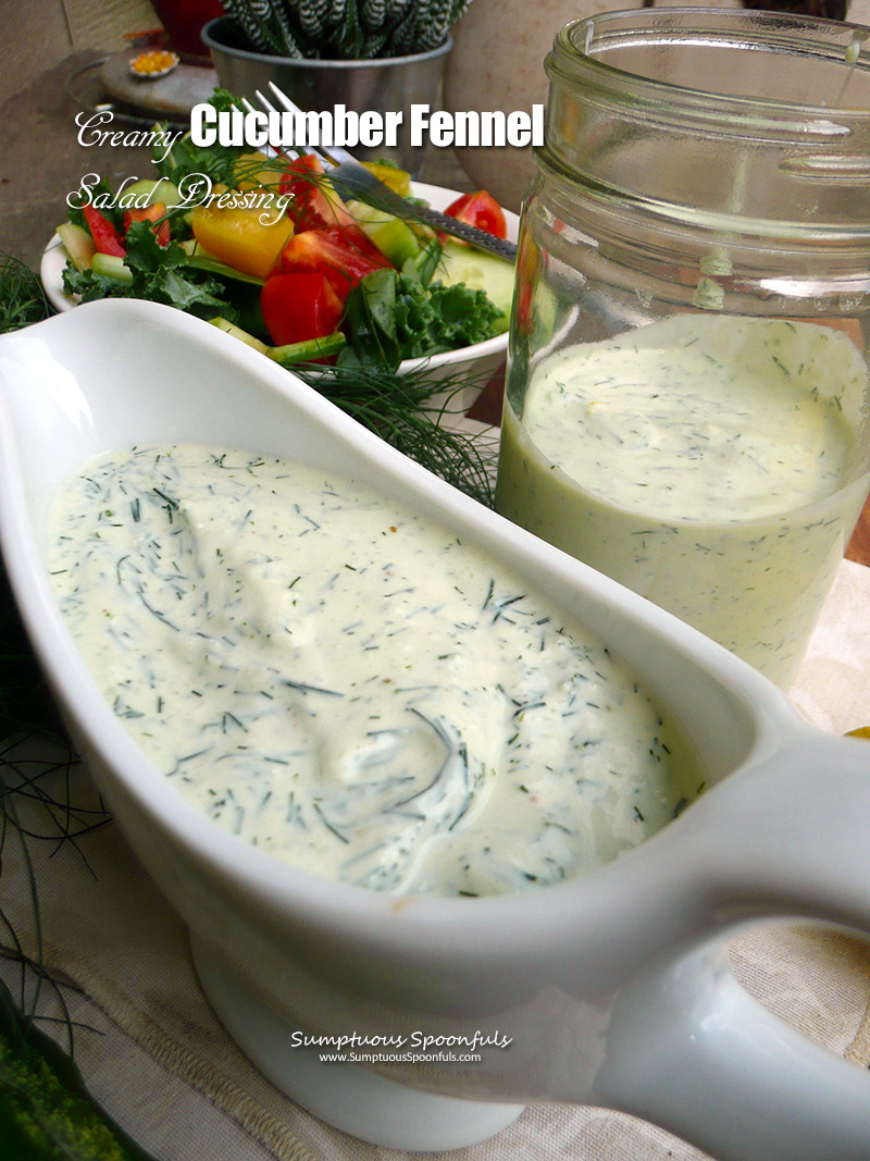 Creamy Cucumber Fennel Salad Dressing | Sumptuous Spoonfuls