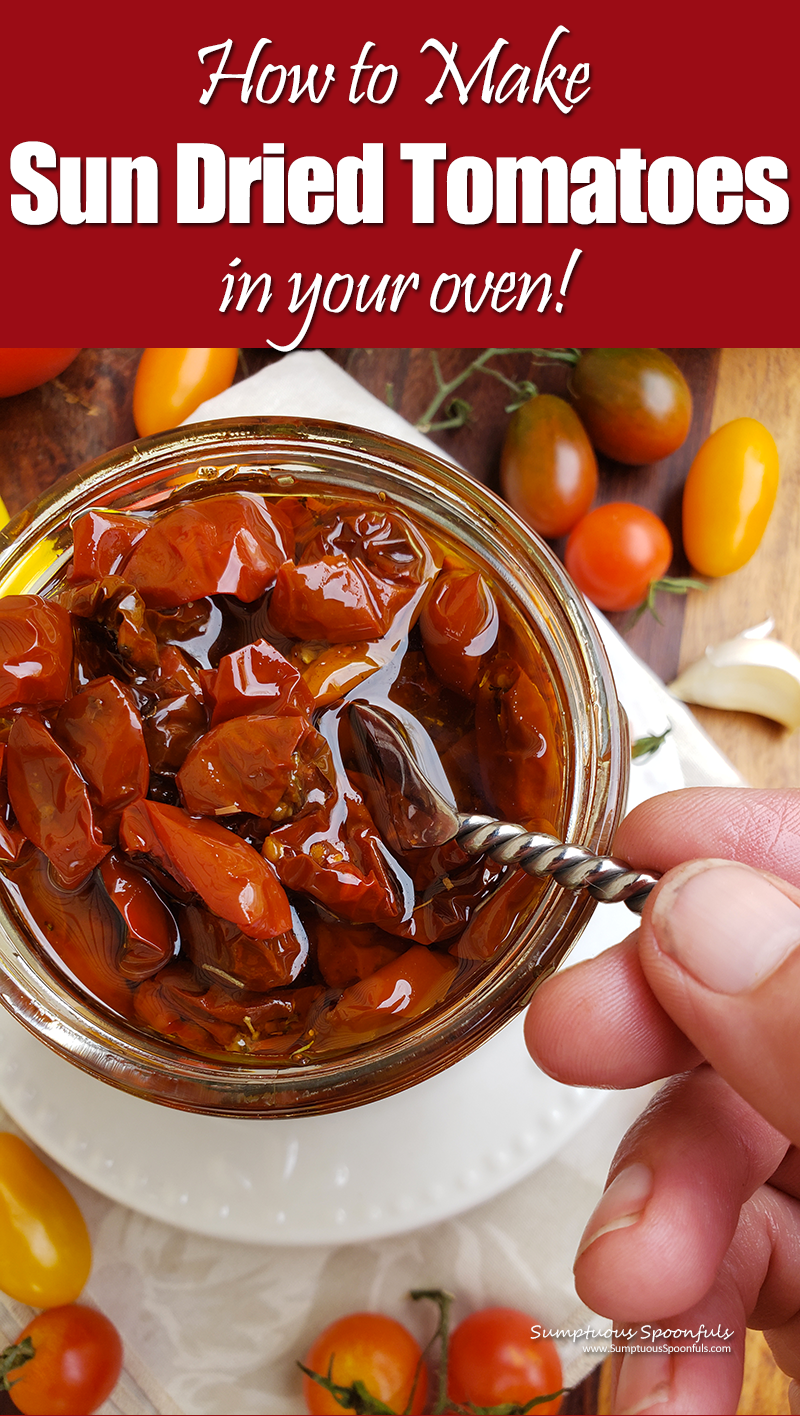 How to Make Sun Dried Tomatoes in your Oven