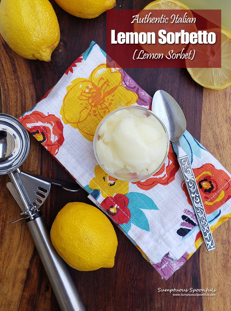 Authentic Italian Lemon Sorbetto (aka Lemon Sorbet) 