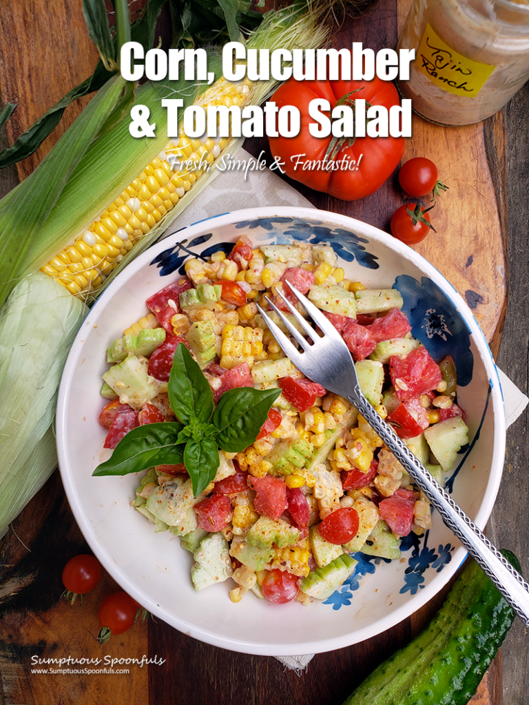 Corn, Cucumber & Tomato Salad with Tajin Ranch Dressing